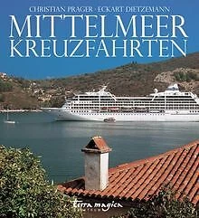 Mittelmeer-Kreuzfahrten. Europa-Asien-Afrika von Ch... | Buch | Zustand sehr gut