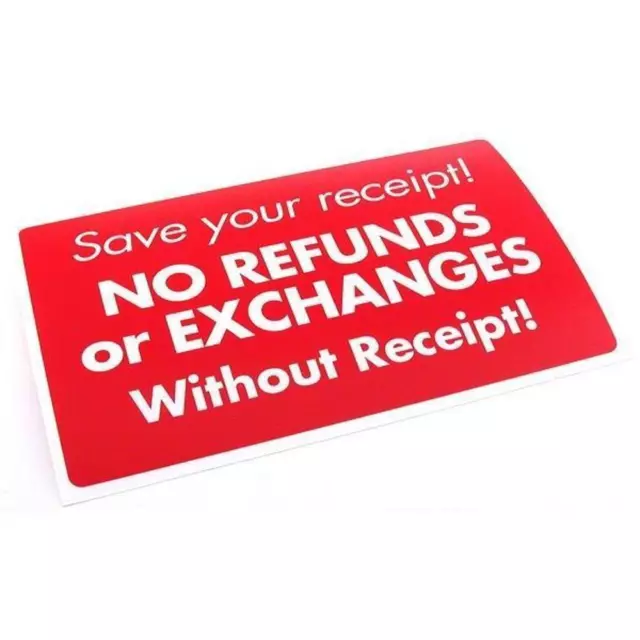 Save Your Receipt No Refunds or Exchanges Sign Dispaly