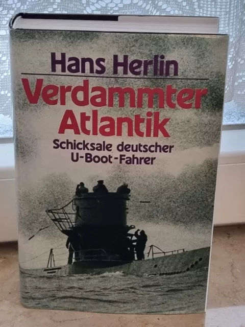 Verdammter Atlantik / Hans Herlin / Schicksale dt. O-Boot-Fahrer (K1-1)