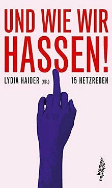Und wie wir hassen!: 15 Hetzreden | Buch | Zustand sehr gut