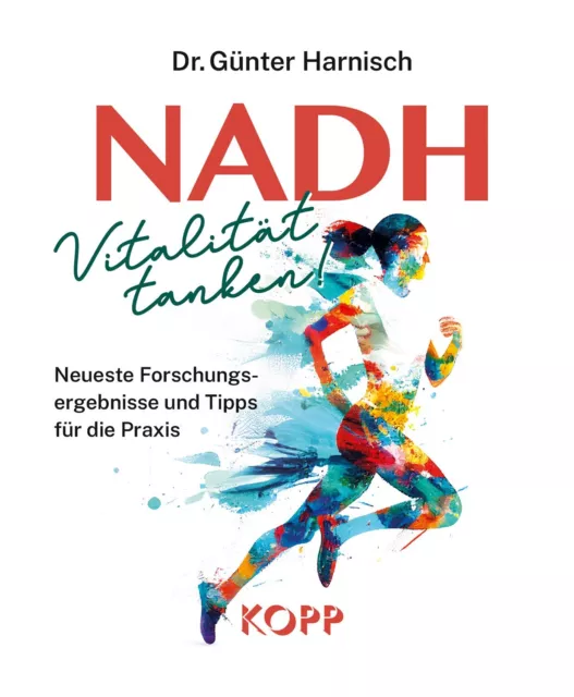 NADH: Vitalität tanken! Dr. Günter Harnisch Kopp Verlag Buch 2024 Gesundheit