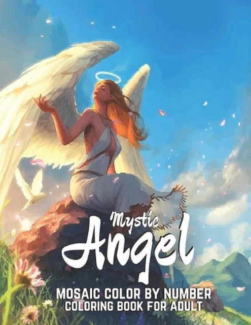 MYSTIC ANGEL MOSAIC Color By Number Coloring Book for Adult: Stress ...