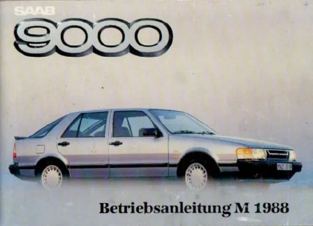 SAAB   9000  Betriebsanleitung 1988 Bedienungsanleitung Handbuch Bordbuch BA