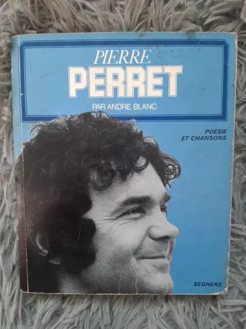 Andre Blanc / Pierre Perret / Poesie Et Chansons Seghers 1978 Musique Biographie