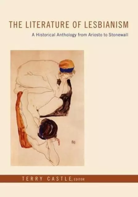 The Literature of Lesbianism: A Historical Anthology from Ariosto to Stonewall b