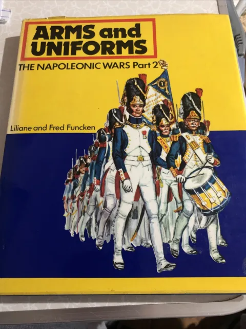 Arms and Uniforms Books The Napoleonic Wars, Part 2 Good Condition