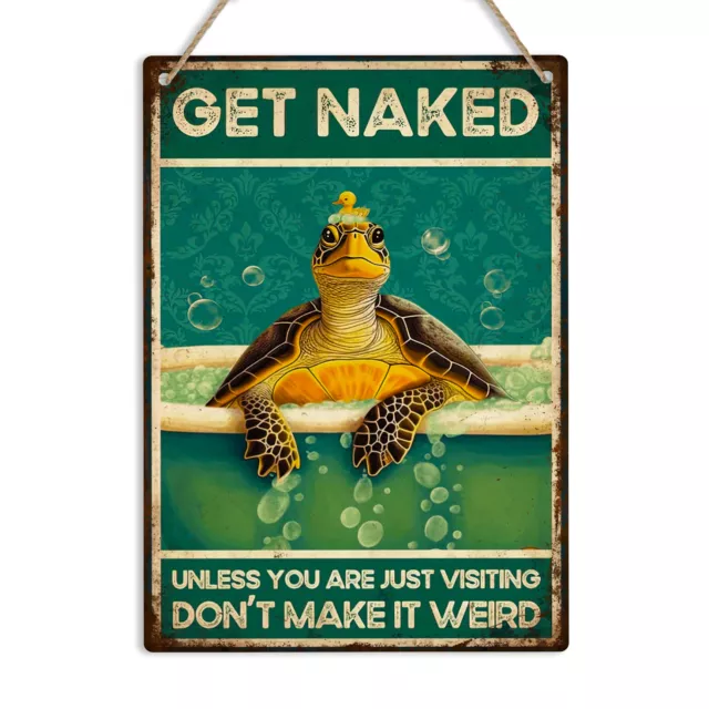 Get Naked Turtle Metal Bathroom Sign Funny Shower Toilet WC Plaque Wall Art Gift