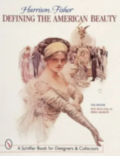 Harrison Fisher: Defining the American Beauty- 9780764307416, Skinner, paperback