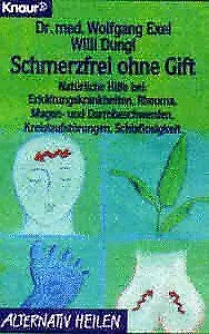 Schmerzfrei ohne Gift von Wolfgang Exel | Buch | Zustand gut