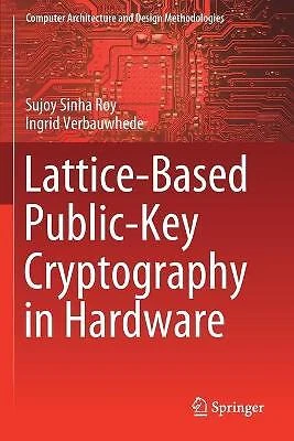 Lattice-Based Public-Key Cryptography in Hardware - 9789813299962
