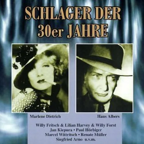 Schlager der 30er Jahre [CD] Willy Fritsch, Hans Albers, Jan Kiepura, Marlene...