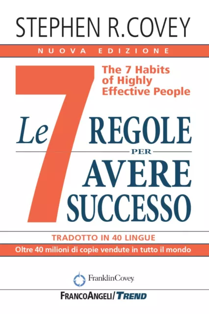 Le 7 regole per avere successo. The 7 habits of highly effective people. N...