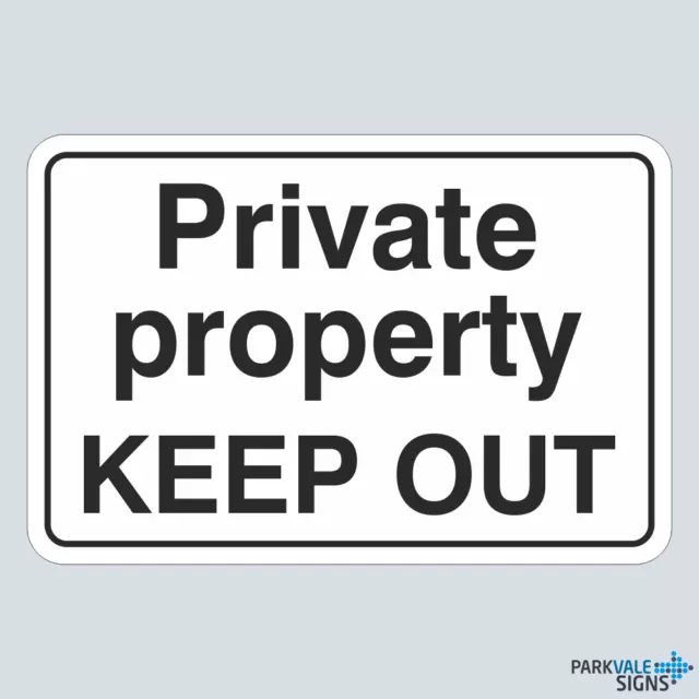 Private Property Keep Out  Sign (general)