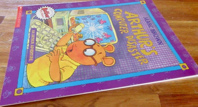 MARC BROWN ~ARTHUR'S Computer Disaster: An Arthur Adventure 1st sc HERE ...
