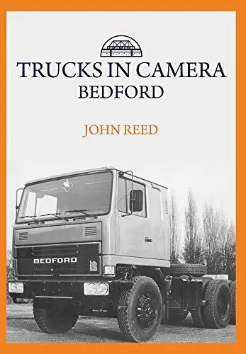 Trucks in Camera: Bedford by John Reed (Paperback 2021)