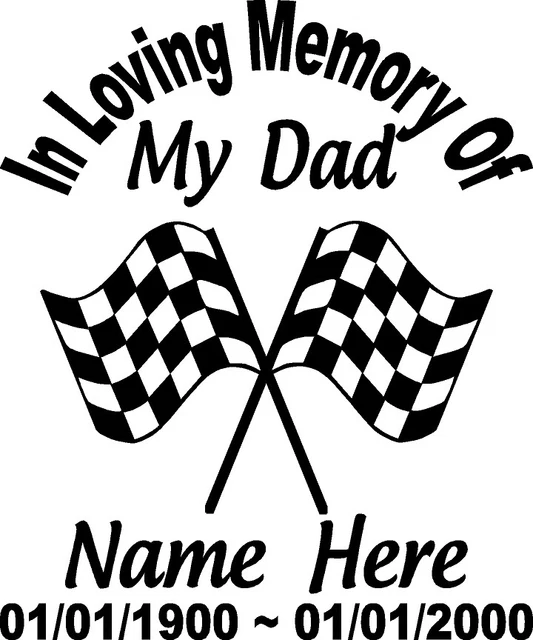 IN LOVING MEMORY Of 12" Dad CHECKERED FLAG RACING Decal Window