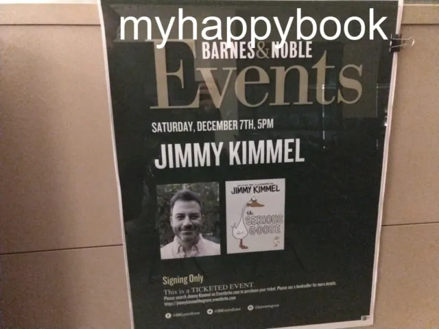 SIGNED The Serious Goose book by Jimmy Kimmel, new with event photos, Comedian