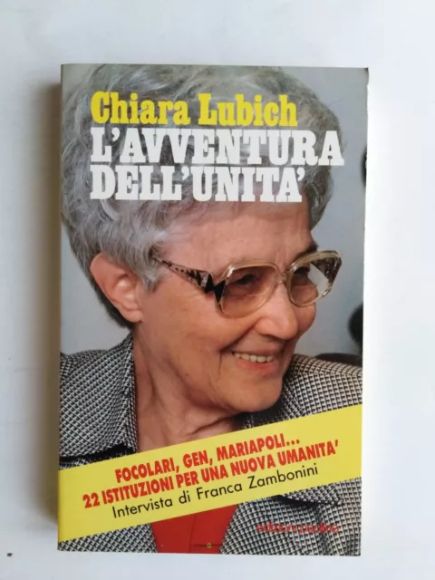Chiara Lubich - L’avventura dell’unità - Edizioni Paoline 1991