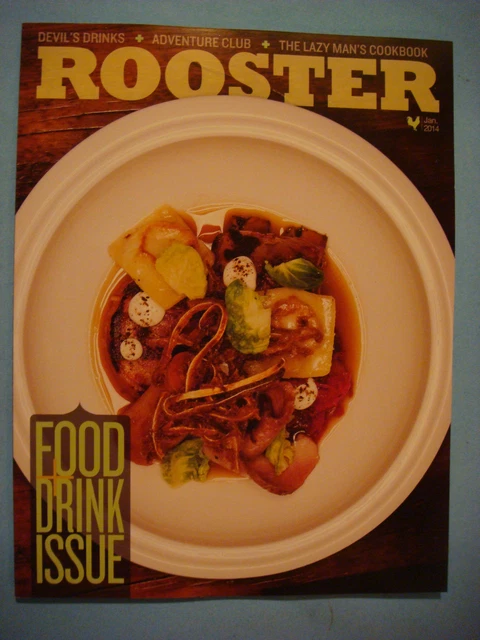 ROOSTER Magazine Jan 2014 Hangover Cures,Adventure Club,Great Restaurants,Foodie