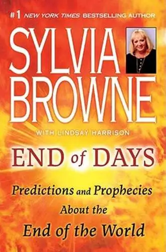 End of Days: Predictions and Prophecies about the End of the World by Browne