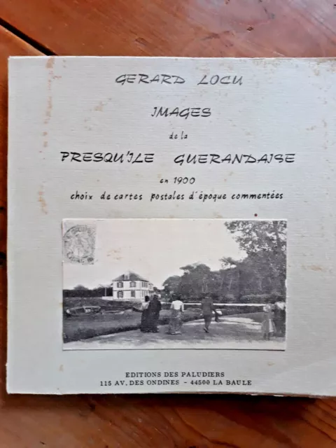 Images de la presqu'île Guérandaise en 1900 - Locu - Cartes postales Guérande