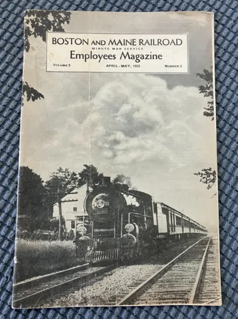Boston and Maine Railroad Employees Magazine - Vol. 9 No. 5  April-May 1932