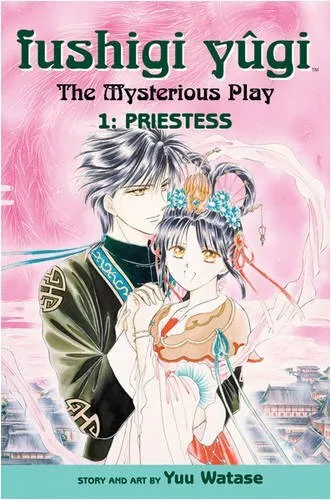 Fushigi Yugi / The Mysterious Play : Priestess, Vol. 1,Yuu Watase
