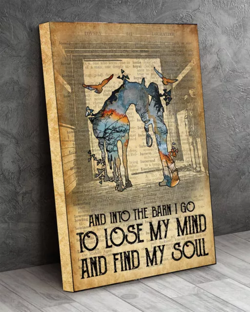 Cowgirl And Into The Barn I Go To Lose My Mind And Find My Soul Horse Canvas