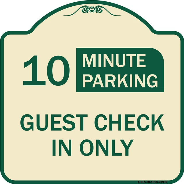 Guest Check in Only, (Choose Your Limit) Minute Parking Tan & Green