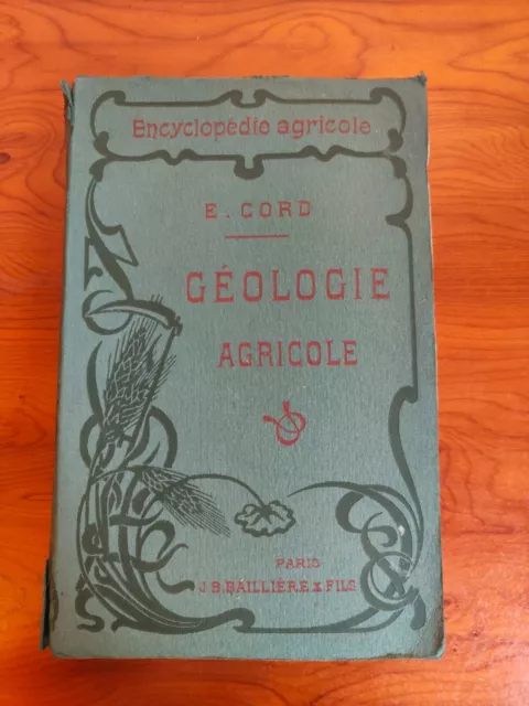 Encyclopédie Agricole: GEOLOGIE AGRICOLE 1912 de A.Petit LIVRE ANCIEN