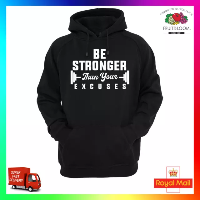 Be Stronger Than Your Excuses Hoodie Hoody Gym Fitness Health Weight Lift Squat