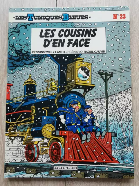 Les Tuniques Bleues  **Tome 23 Les Cousins D En Face  ** Eo 1985  Lambil/Cauvin
