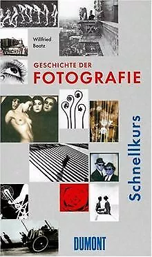 DuMont Schnellkurs Geschichte der Fotografie von Baatz, ... | Buch | Zustand gut