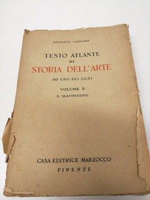 Gengaro 1944 TESTO ATLANTE STORIA DELL'ARTE Vol.II IL QUATTROCENTO Wittegens 