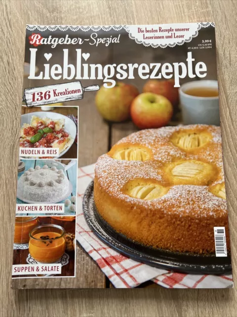 Ratgeber Spezial - Lieblingsrezepte, 136 Kreationen, Die Besten Rezepte.