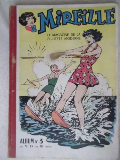 Mireille, magazine de la fillette moderne. Album n°3 (du n°13 au n°18) - 1954