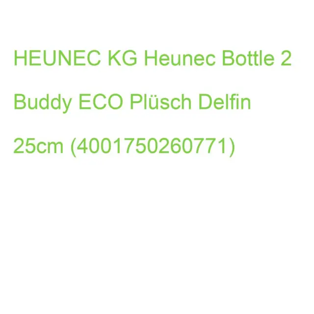 HEUNEC KG Plüsch Bottle 2 Buddy ECO Delfin 25cm (4001750260771)