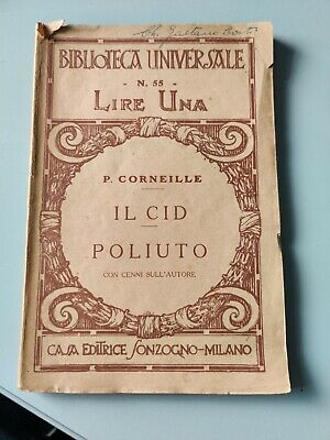 BIBLIOTECA UNIVERSALE N.55 SONZOGNO 1924 CORNEILLE IL CID POLIUTO 