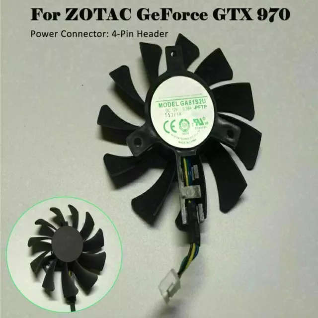 4GB Grafikkarte Lüfter GA81S2U DC 12V Ersatzzubehör für ZOTAC GeForce GTX 970