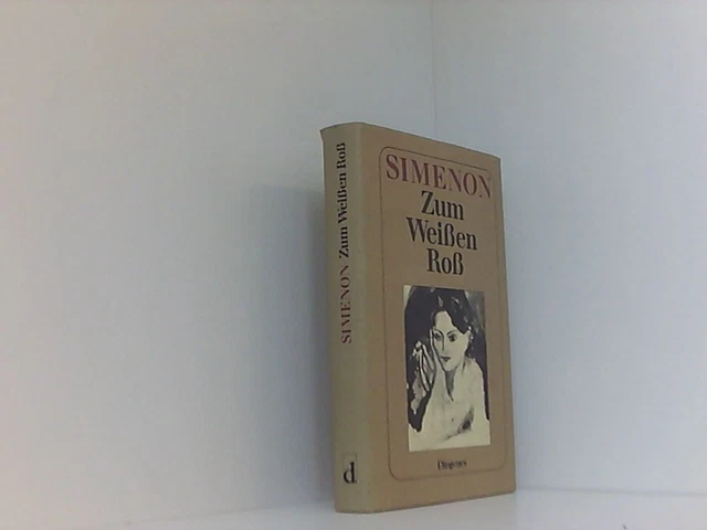 Zum Weißen Roß Simenon, Georges und Trude Fein: