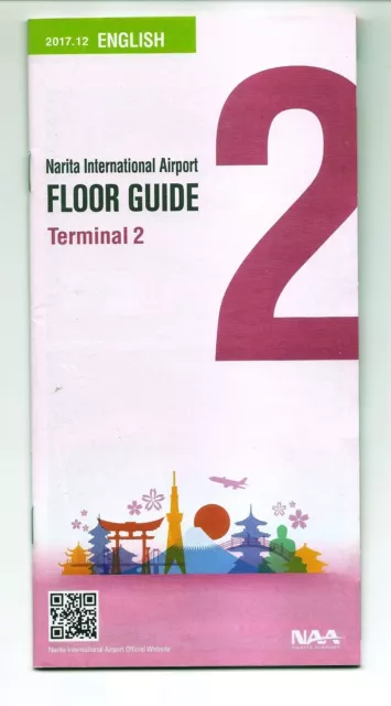 TOKYO NARITA INTERNATIONAL AIRPORT Terminal 2 Guide English 2017.2