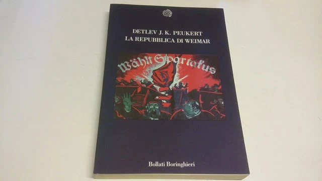 LA REPUBBLICA DI WEIMAR - DETLEV J.K. PEUKERT, 31g23