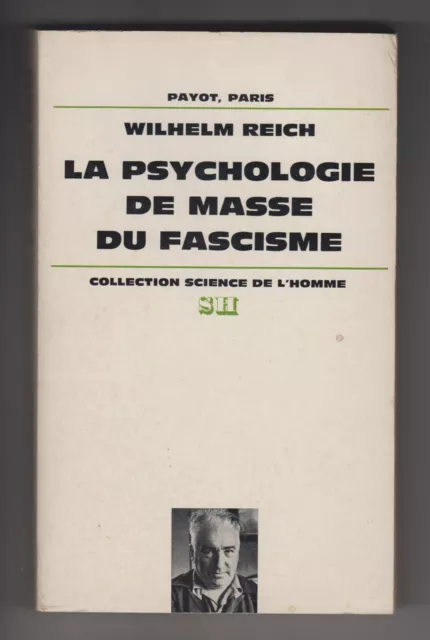 Wilhelm Reich LA PSYCHOLOGIE DE MASSE DU FASCISME