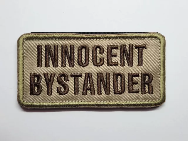 INNOCENT BYSTANDER Hook and Loop Patch Badge Tactical Morale Military