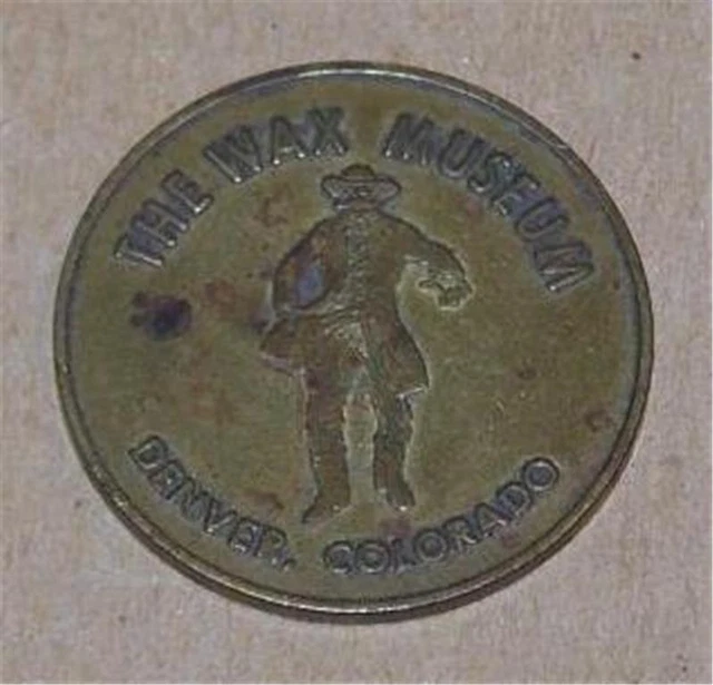 Souvenir Token The Wax Museum, Denver Colorado, Good Luck Souvenir