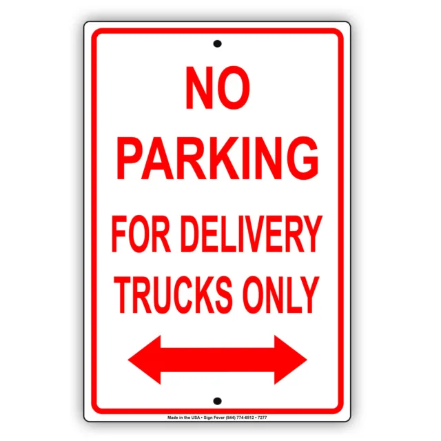No Parking For Delivery Trucks Only Notice Aluminum Metal Sign