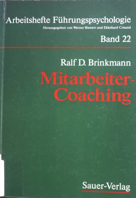 Mitarbeiter-Coaching : der Vorgesetzte als Coach seiner Mitarbeiter ; mit Tabell