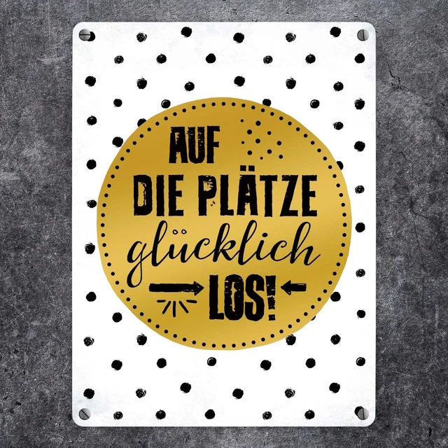 METALLSCHILD GLÜCK SPRUCH Auf die Plätze glücklich los Alu Schild