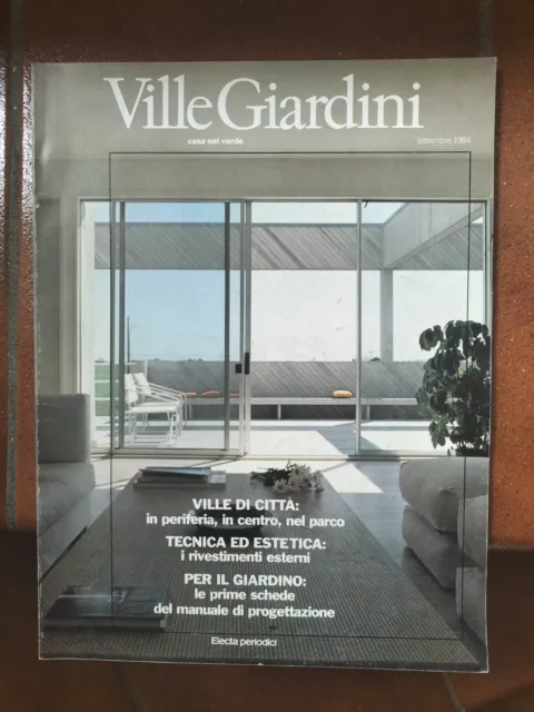 Ville Giardini. N 189 Settembre 1984 + Casaviva in omaggio. Rivista architettura