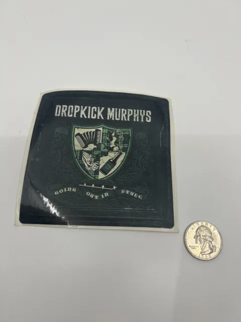 Dropkick Murphys Going Out In Style Promo Sticker 2011. Punk Music. 4.25”x4.25”